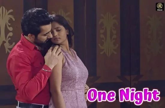 One Night S01 E01 Hindi Hot Web Series Red Prime