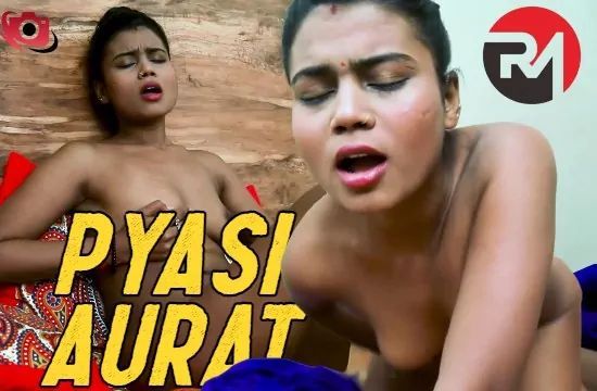 Pyasi Aurat Hindi Hot Short Film RealMovies