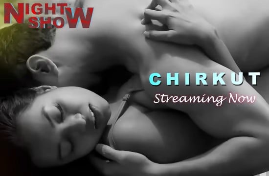 Chirkut Bengali Short Film NightShow