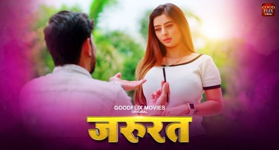 Jaroorat S01 E02 Hot Hindi Web Series Goodflixmovies